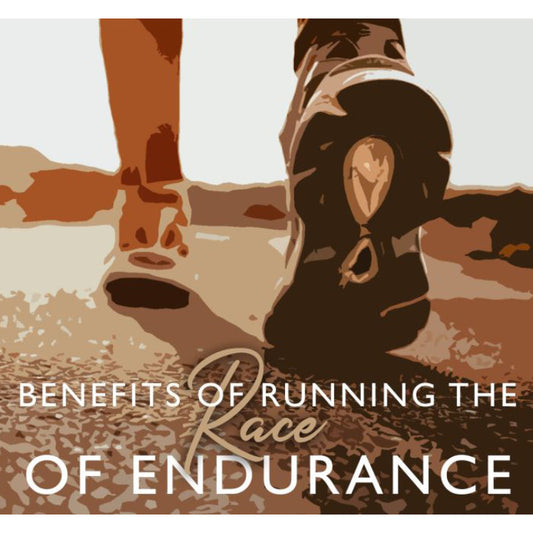 Benefits of Running the Race of Endurance
