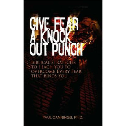 Give Fear A Knock Out Punch