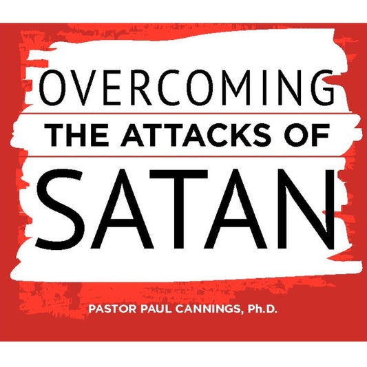 Overcoming the Attacks of Satan