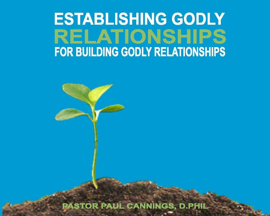 Establishing Godly Relationships